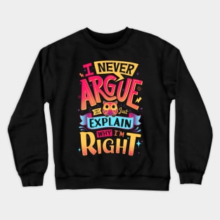 I Know I Am Right - Cute Owl Lettering Crewneck Sweatshirt